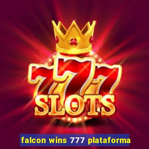 falcon wins 777 plataforma